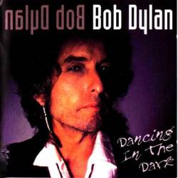 Bob Dylan : Dancing in the Dark